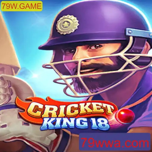 Descubra o Mundo de CricketKing18: A Nova Sensação do 79W.GAME